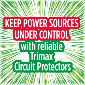 Keep power sources under control with reliable Trimax Circuit Protectors